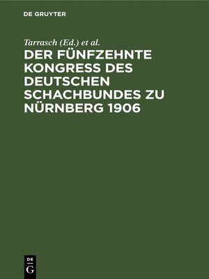 cover image of Der fünfzehnte Kongreß des Deutschen Schachbundes zu Nürnberg 1906